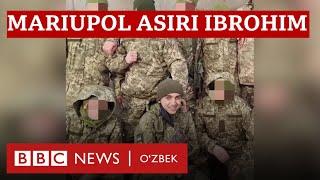 Россия уруши Мариупол асири Иброҳим ҳикояси - BBC News Ozbek