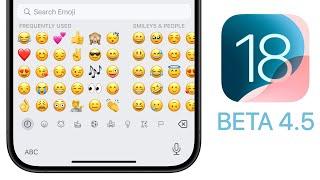 iOS 18 Beta 4.5 Released - Whats New?