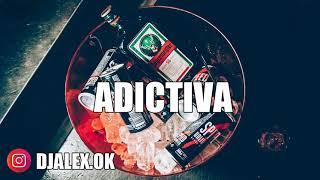 ADICTIVA REMIX   DADDY YANKEE  ANUEL AA  DJ ALEX FIESTERO REMIX