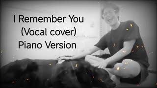 Skid Row - I Remember You piano version cover