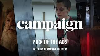 Campaign’s Pick of the Ads episode 3