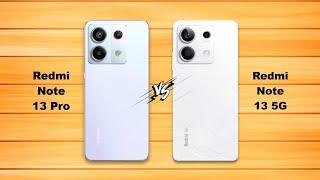 Redmi Note 13 Pro VS Redmi Note 13 5G • Which one best for you?