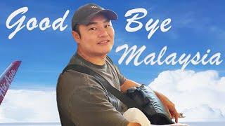 Goodbye Malaysia... Thank You Video to Malaysia