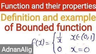 3. Definition of Bounded function  function and their properties  Real Analysis