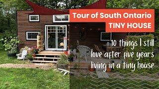 TINY HOUSE in South Ontario  10 things I still LOVE about living in a tiny house after 5 years