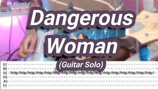 Dangerous Woman ©Ariana Grande 【Guitar Solo Cover】with TABS
