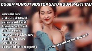 DJ over dosis hard - di saat aku tersakiti - DUGE FUNKOT IDNO LAGU HITS POPULER  2024