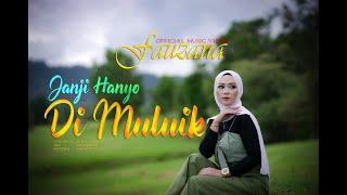 Fauzana - Janji Hanyo Di Muluik Official Music Video