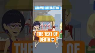 The Text of Death #atomicattraction