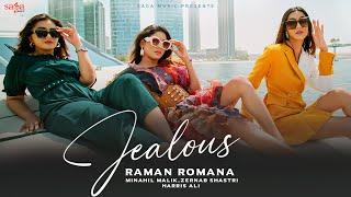 Jealous - Raman Romana ft. Minahil M Zernab S Harris A  Vinder N  Jus K  New Punjabi Song 2023