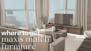 Where I Get My MAXIS MATCH FURNITURE CC + Links  The Sims 4