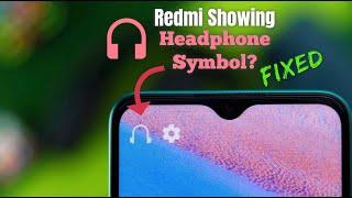 How To Remove Headphone Symbol In Redmi Phone Problem Solved