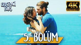 Erkenci Kuş 5. Bölüm 4K ULTRA HD