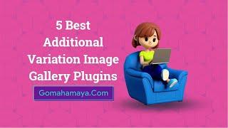 5 Best Additional Variation Image Gallery Plugins For WooCommerce 2022