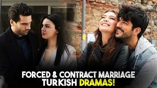 Top Best Forced And Contract Marriage Turkish Drama Series 2022-2023