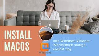 An Easiest Way to Install macOS 10.14 Mojave  into Windows VMware Workstation