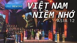 Việt Nam Niềm Nhớ - Hợp Ca asia REWIND  ASIA 12