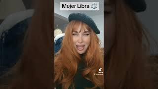 Mujer Libra ️#viralvideo #humor #libra