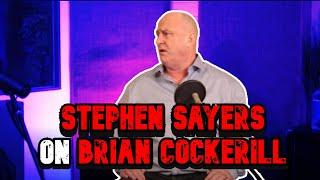 Stephen Sayers and Wildmans  Opinion On Brian Cockerill and Lee Duffy