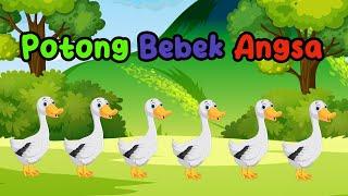 Potong bebek angsa  Lagu Anak Anak  Lagu Anak Populer