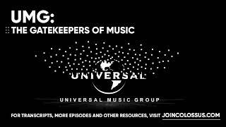 Universal Music Group The Gatekeepers of Music - Business Breakdowns EP. 32
