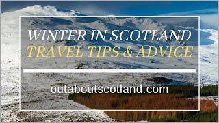 Winter in Scotland Travel Advice