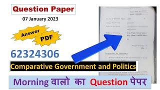 QUESTION PAPER 62324306 Comparative Government and Politics  07 January 2023  DUSOL 3rd Semester