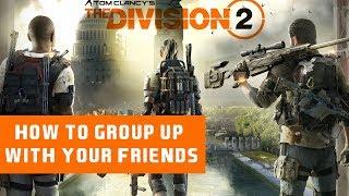 The Division 2  How To Invite To A Group  2019