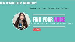 How to find your purpose as a singer?