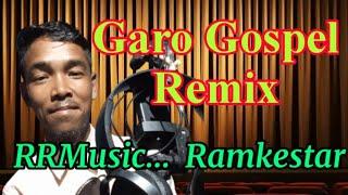 GOSPEL REMIX SONG.... GARO SONG VIDEO... RAMKESTAR...