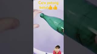 cara potong botol kaca dengan mudah