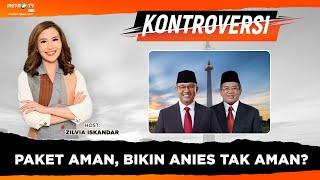 FULL KONTROVERSI - Paket AMAN Bikin Anies Tak Aman?