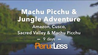 Machu Picchu & Jungle Adventure Customizable Tour Package