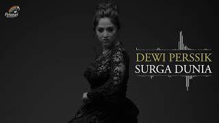 Dewi Perssik - Surga Dunia Official Audio