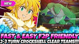 *FAST & EASY F2P CROCKSHELL GUIDE* 2-3 TURN CLEAR BEST TEAMS FOR QUICK FARMING 7DS Grand Cross