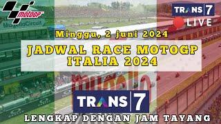 JADWAL SIARAN LANGSUNG MOTO GP TRANS 7 JADWAL MOTO GP ITALIA 2024 MOTO GP ITALIA SIRKUIT MUGELLO