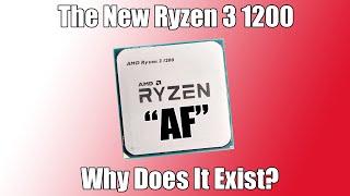 The Ryzen 3 1200 AF