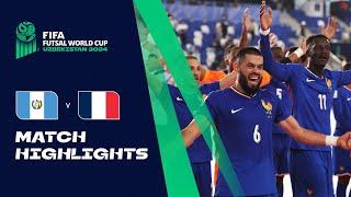 HIGHLIGHTS Guatemala v France  FIFA Futsal World Cup Uzbekistan 2024