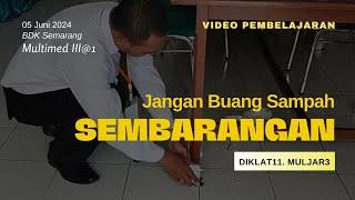 Jangan Buang Sampah Sembarangan