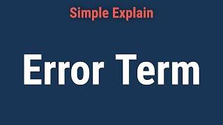 Error Term Definition Example and How to Calculate With Formula