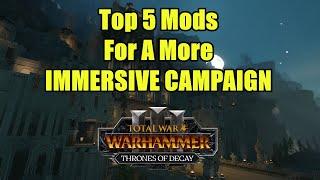 Top 5 Mods For A More Immersive Campaign - Total War Warhammer 3 - Mod Review