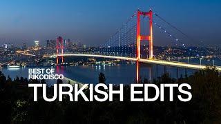 Best of RIKODISCO - Turkish Edits 2023  1