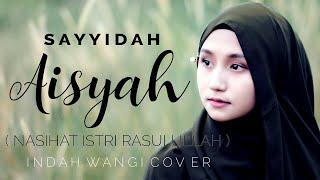 SAYYIDAH AISYAH  YA UKHTI  - WANGI INEMA  COVER