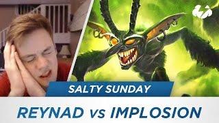 Salty Sunday #5 - Reynad vs Implosion