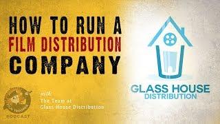 Podcast How To Run A Film Distribution Company