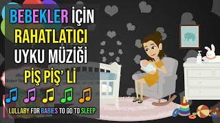  Bebekler İçin Rahatlatıcı Uyku Müziği PİŞ PİŞ Lİ  Bedtime Lullaby For Sweet Dreams