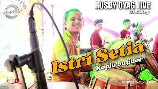 Rusdy Oyag Live  Istri Setia Koplo Bajidor