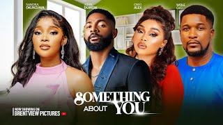 SOMETHING ABOUT YOU- SANDRA OKUNZUWA ONYI ALEX JOHN EKANEM- LATEST NIGERIAN NOLLYWOOD MOVIE 2024