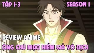 Tóm Tắt Anime  Ông Chú Mạo Hiểm Giả Trở Nên Vô Địch  Tập 1-3  Review Phim Anime Hay