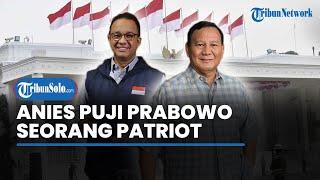 Sidang Sengketa Pilpres Rampung Anies Puji Prabowo Seorang Patriot Terdidik